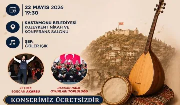 Kastamonu’da ücretsiz konser: 22 Mayıs'ta yapılacak