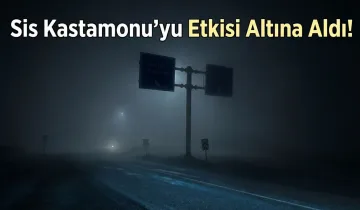Sis Kastamonu’yu etkisi altına aldı: Sürücüler zor anlar yaşadı!