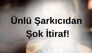 Ünlü şarkıcıdan şoke eden itirafı! Yıllardır gizlediğini ilk kez açıkladı