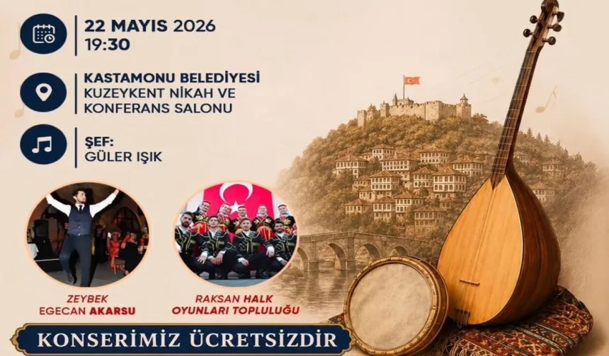 Kastamonu’da ücretsiz konser: 22 Mayıs'ta yapılacak