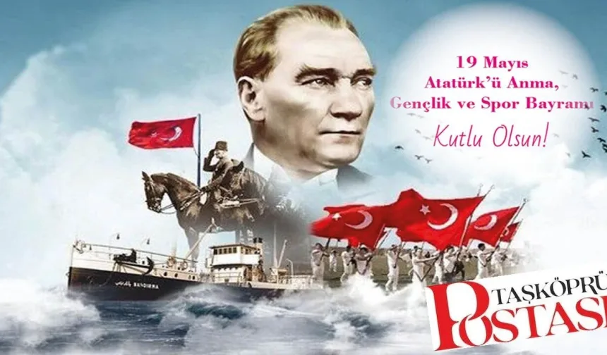 Kurtuluşun ilk adımı 107 yıl önce atıldı: 19 Mayıs Atatürk’ü Anma Gençlik ve Spor Bayramı